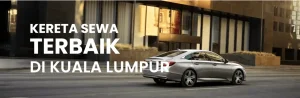 sewa kereta kl
